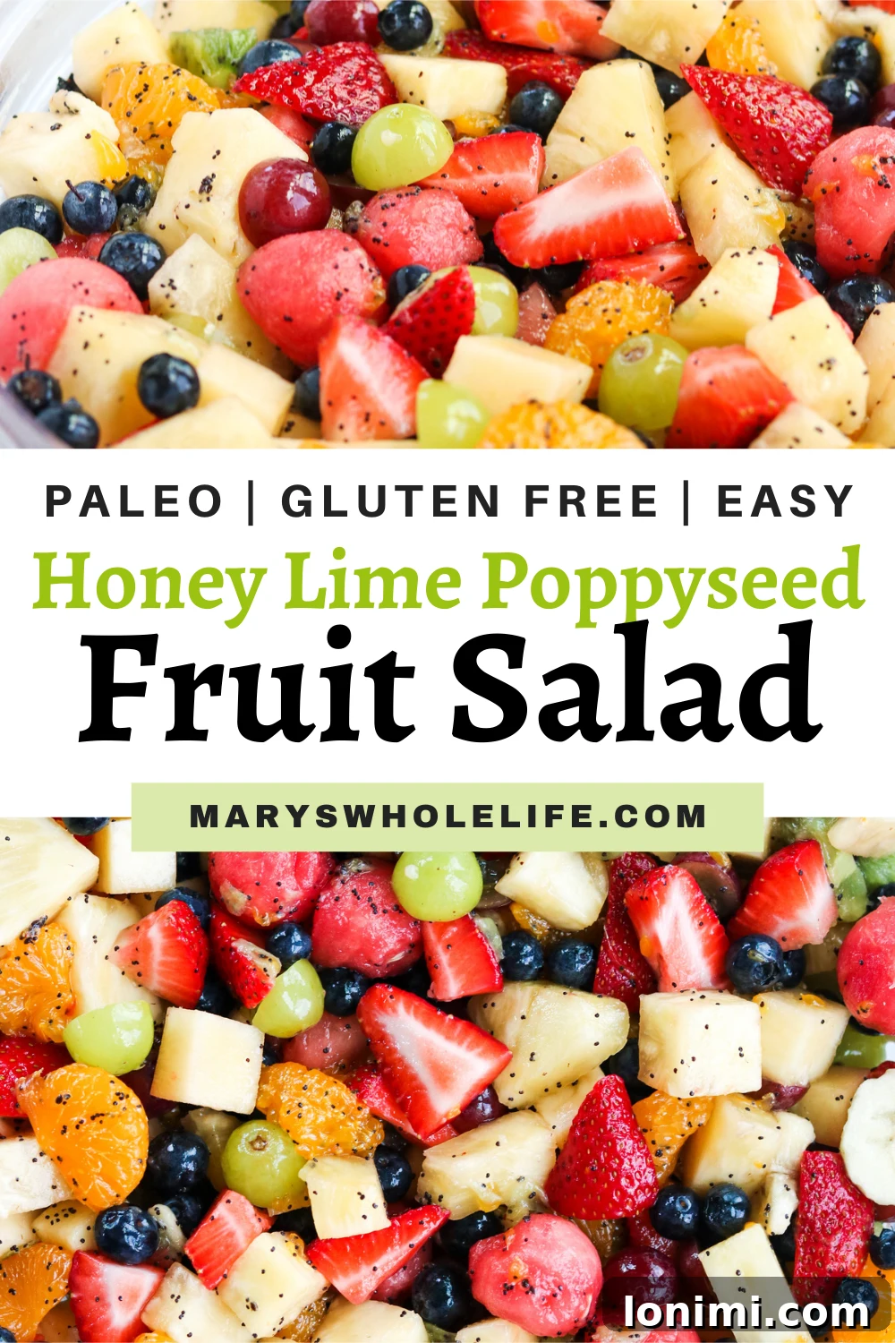 A collage of a bowl of Honey Lime Poppyseed Fruit Salad with descriptive text, highlighting its freshness and appeal.